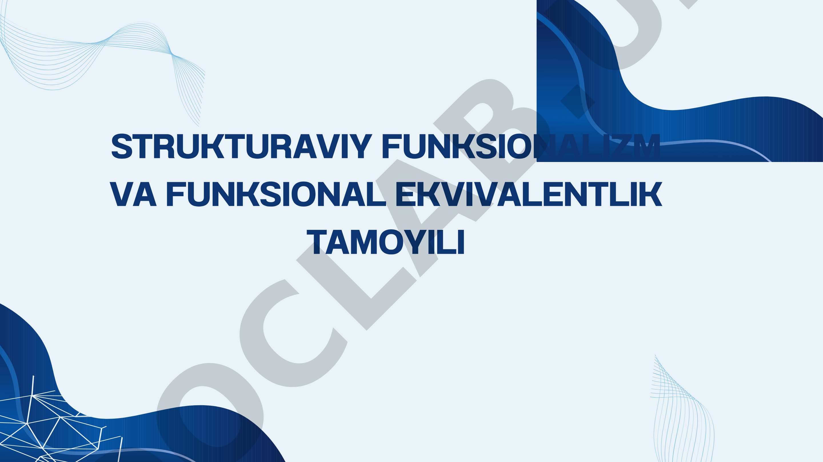 STRUKTURAVIY FUNKSIONALIZM VA FUNKSIONAL EKVIVALENTLIK TAMOYILI