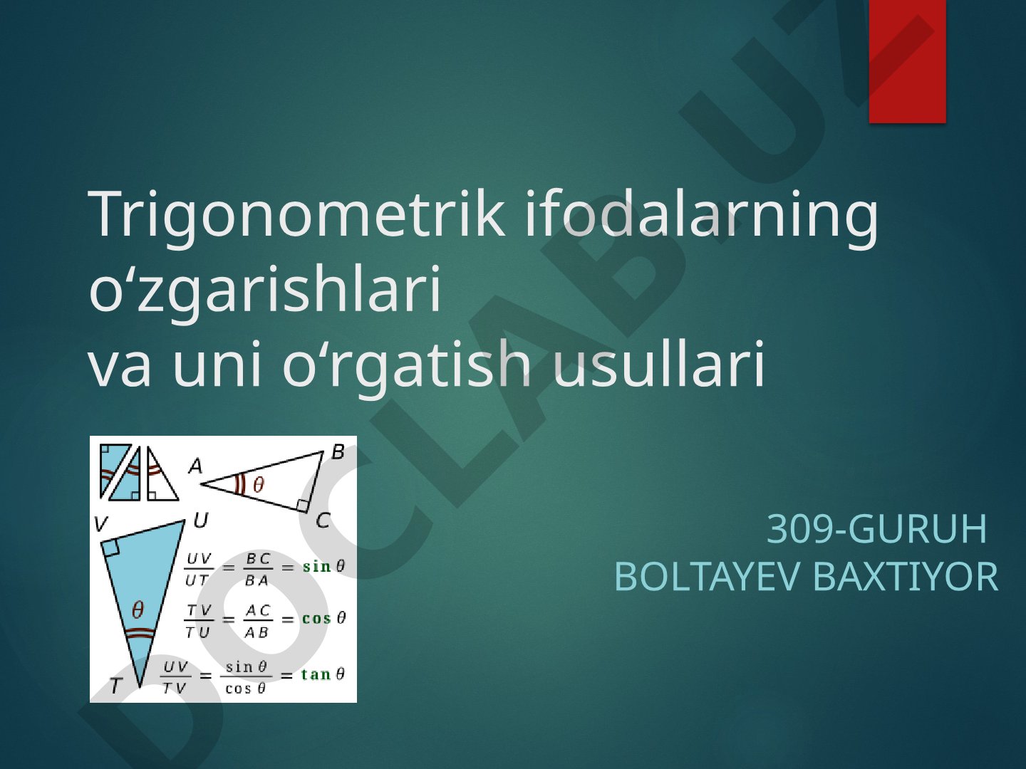Trigonometrik ifodalarning o'zgarishlari va uni o'rgatish usullari