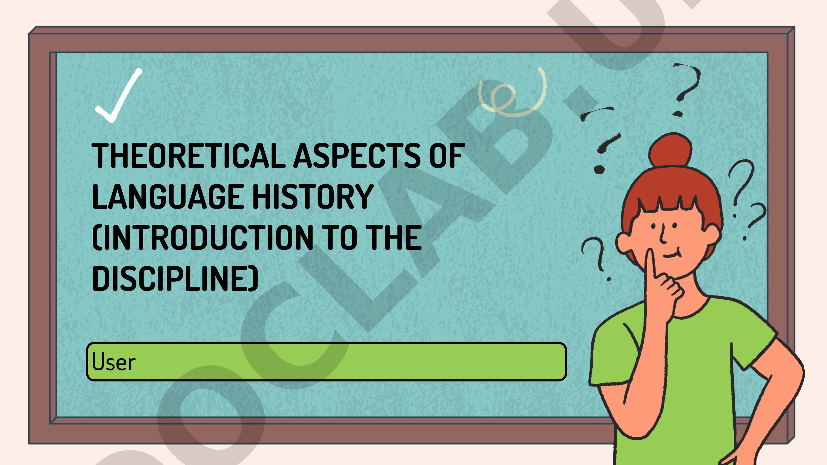 Theoretical Aspects of Language History