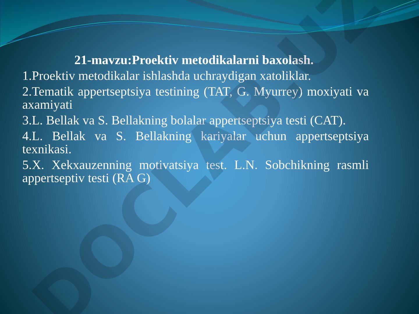 Proektiv metodikalarni baholash, xatoliklar, TAT, CAT, motivatsiya testi va boshqalar