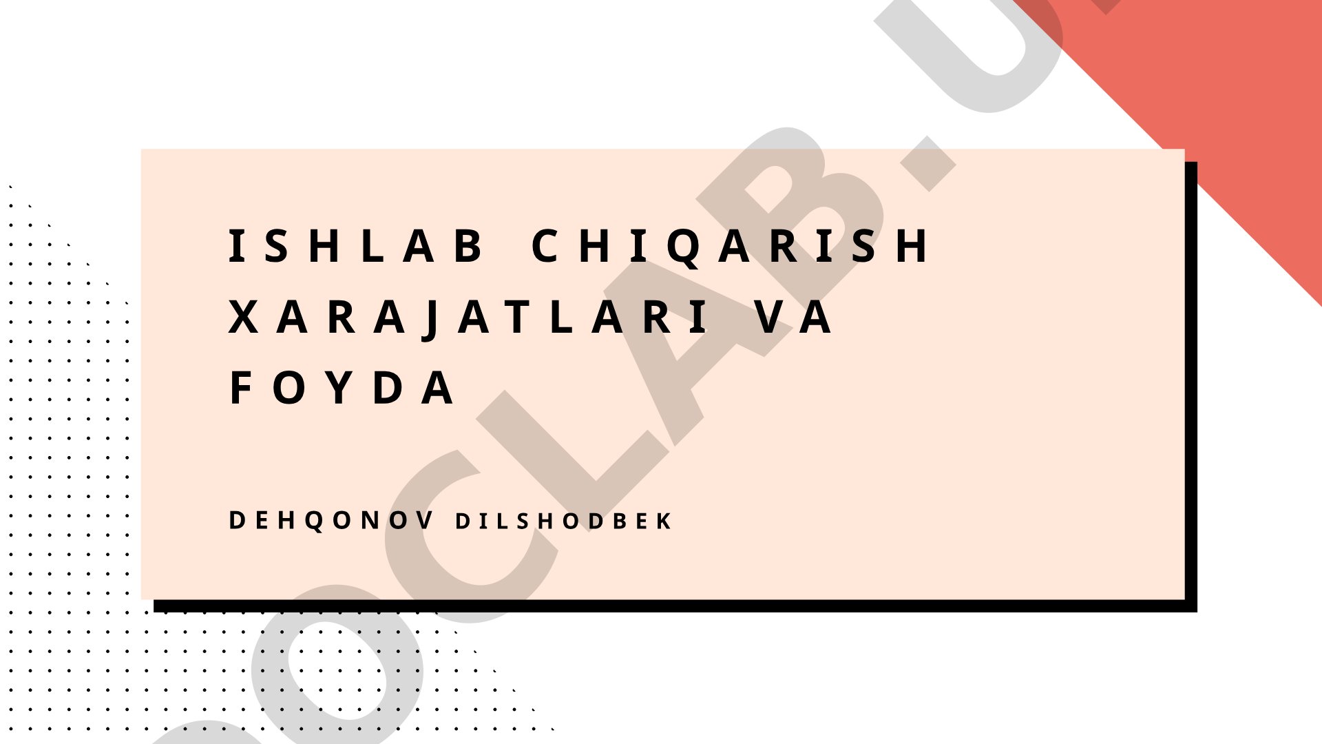 Ishlab chiqarish xarajatlari va foyda