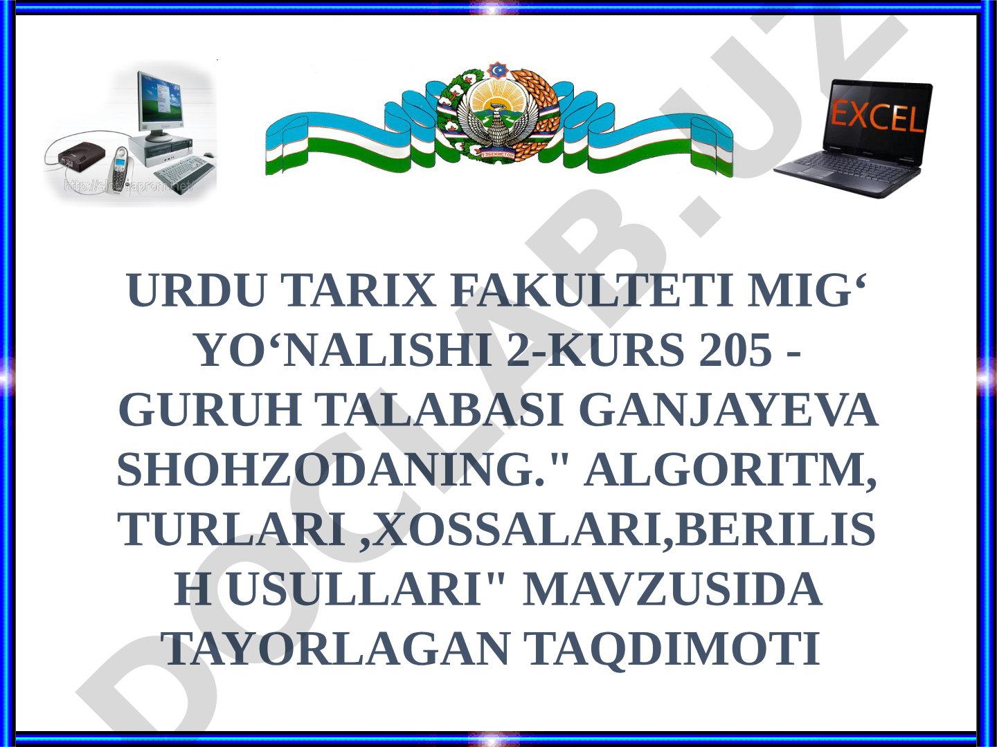 Algoritm, turlari, xossalari, berilish usullari