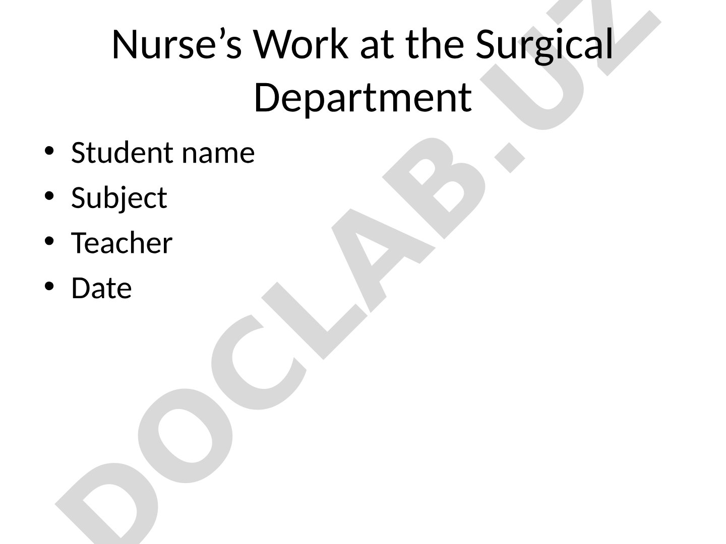 Nurse's Work at the Surgical Department