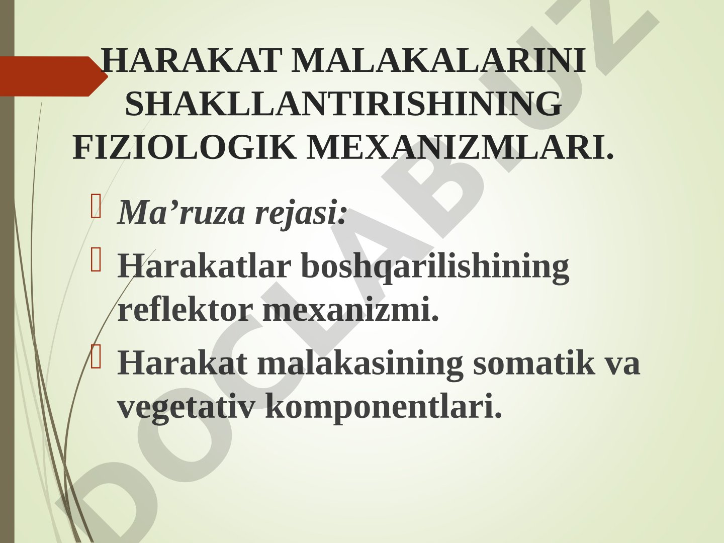 Harakat malakalarini shakllantirishining fiziologik mexanizmlari