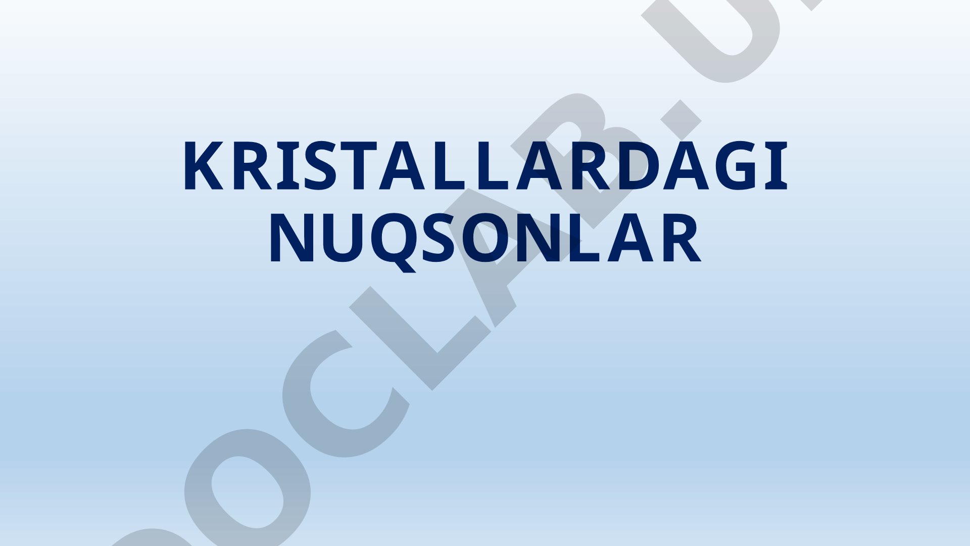 Kristallardagi nuqsonlar