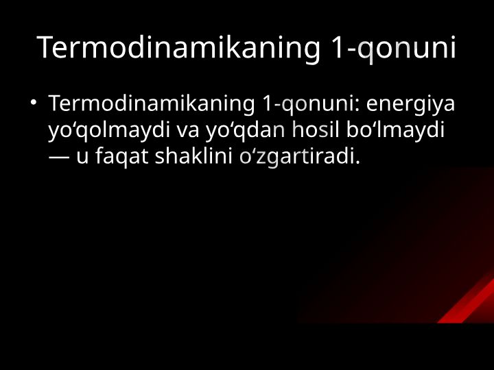 Termodinamikaning 1-qonuni va izojarayonlar