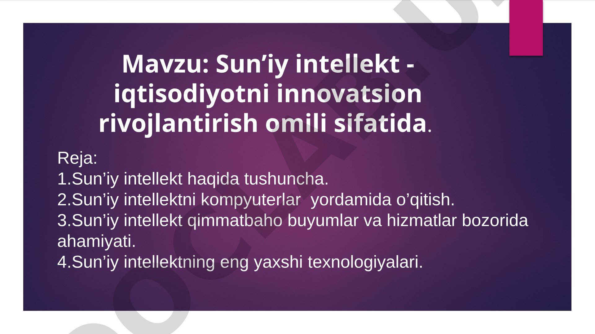 Sun’iy intellekt - iqtisodiyotni innovatsion rivojlantirish omili sifatida