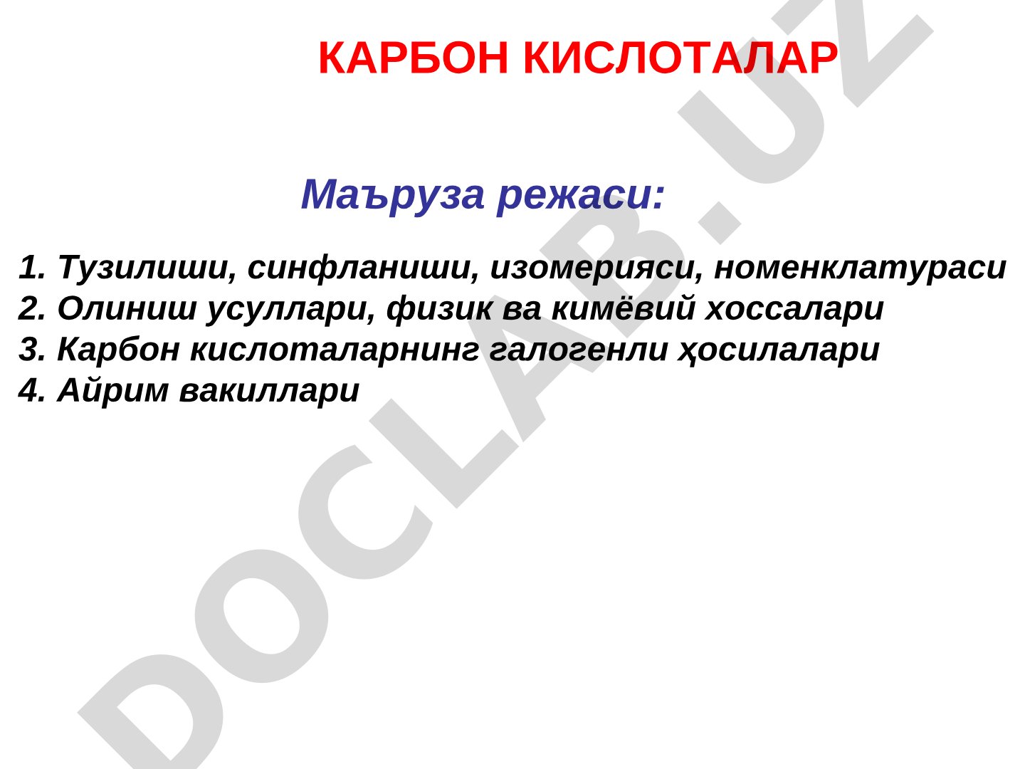 Карбон кислоталарнинг тузилиши, синфланиши, олиниши ва кимёвий хоссалари