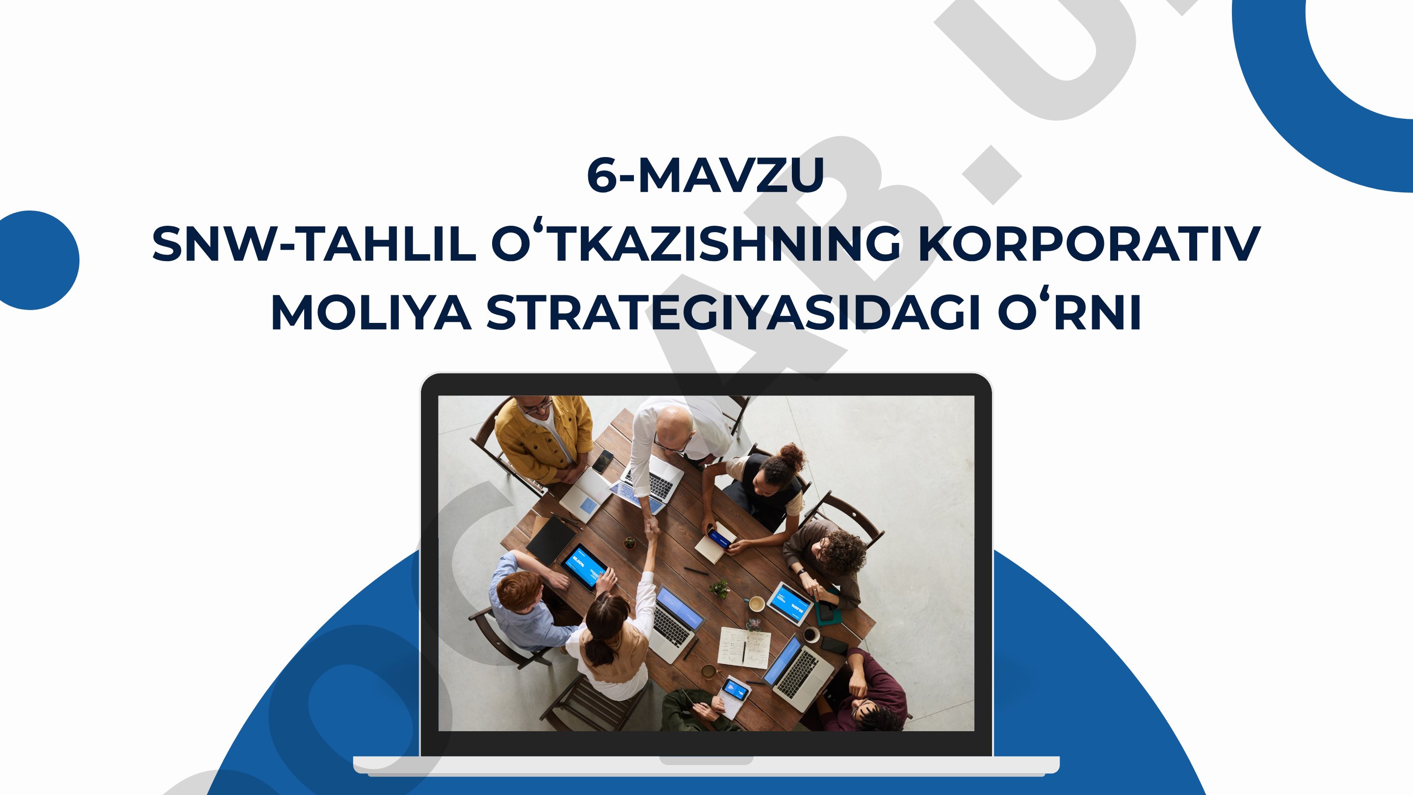 SNW-tahlil o'tkazishning korporativ moliya strategiyasidagi o'rni