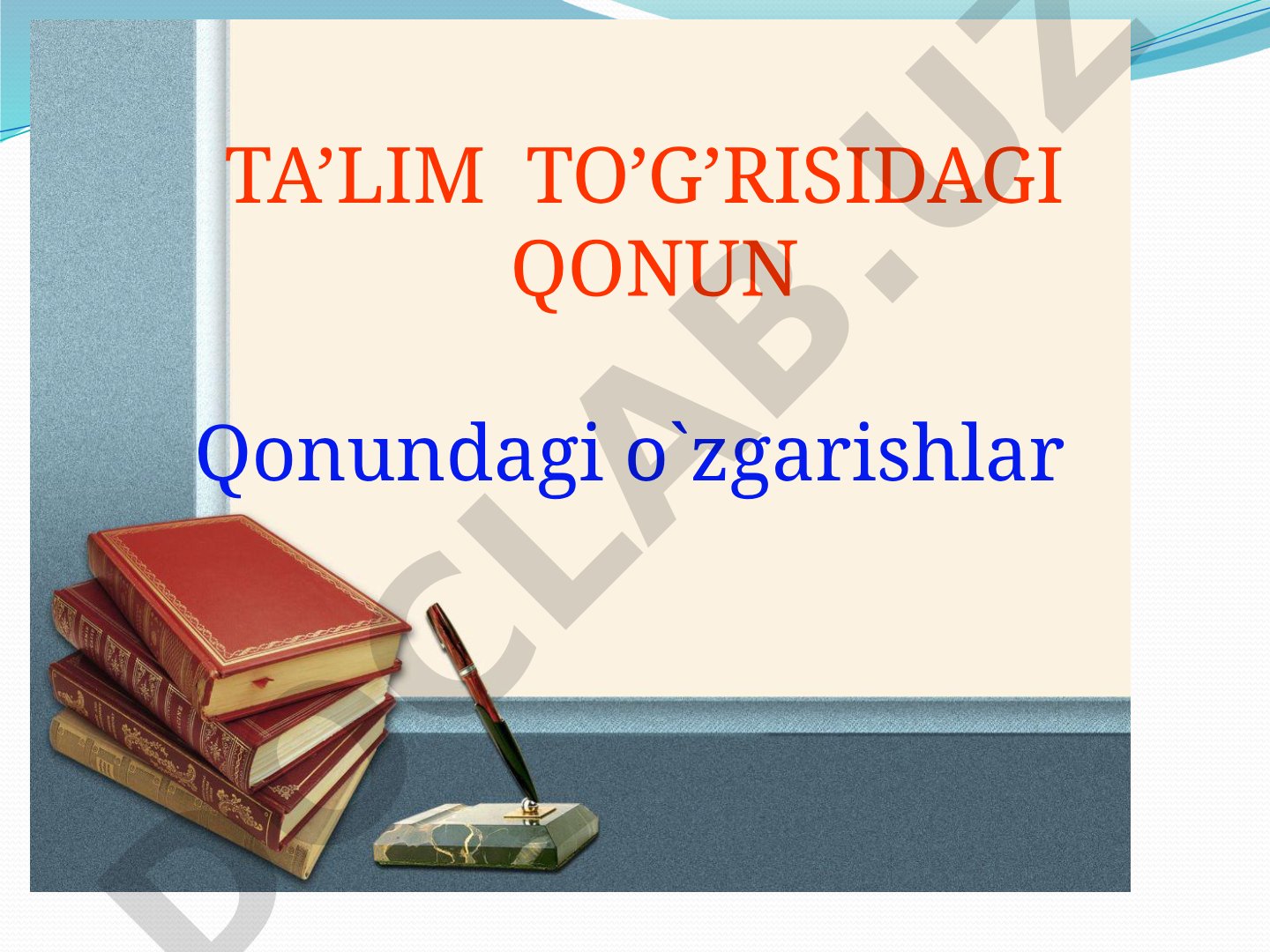 Ta'lim to'g'risidagi qonun