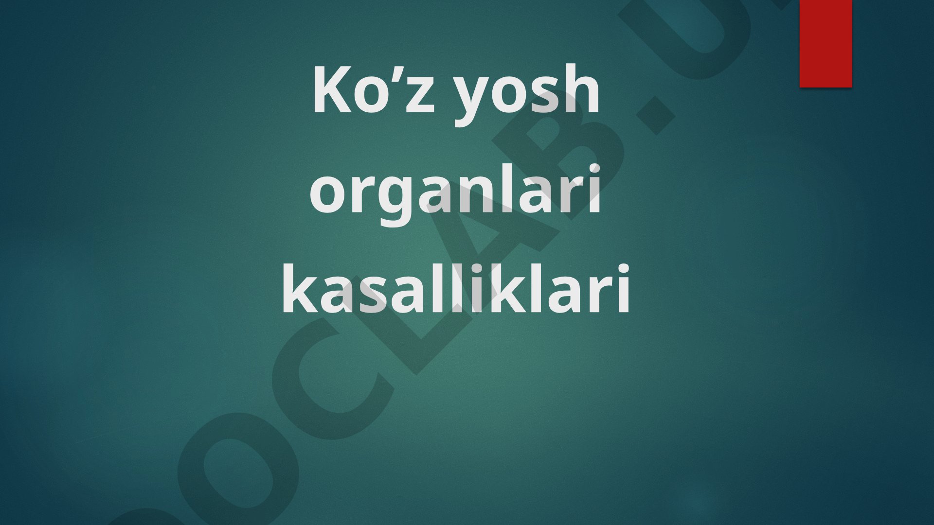 Ko’z yosh organlari kasalliklari