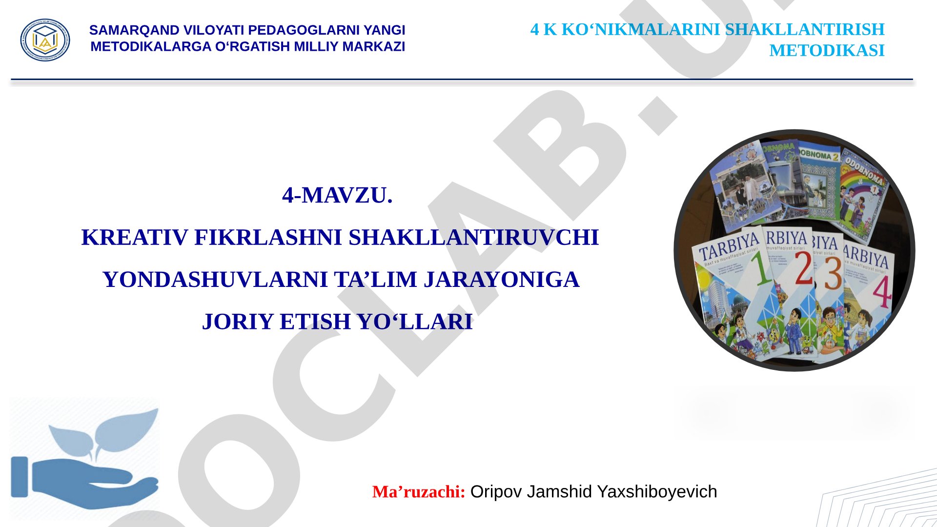 Kreativ fikrlashni shakllantiruvchi yondashuvlarni ta'lim jarayoniga joriy etish yo'llari