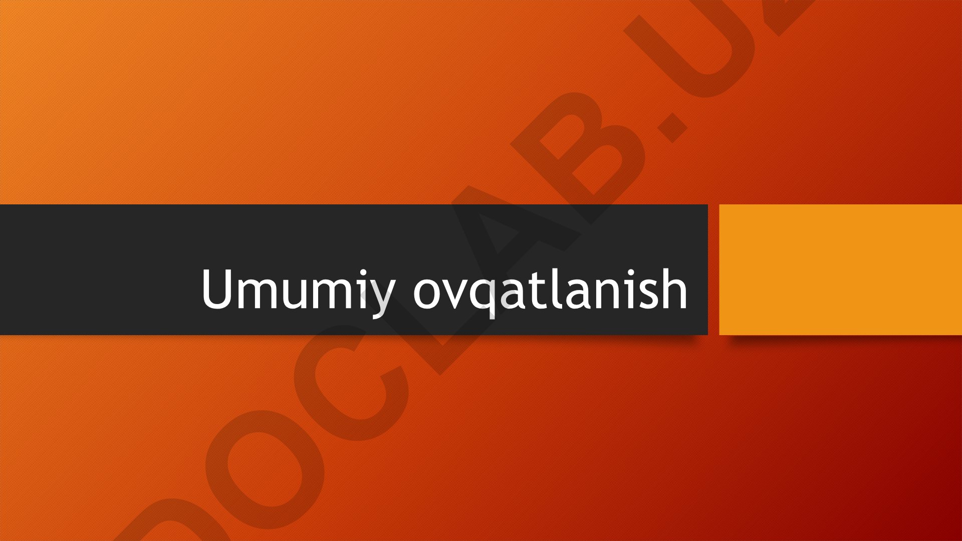 Umumiy ovqatlanish tizimi va sog'lom ovqatlanish tamoyillari