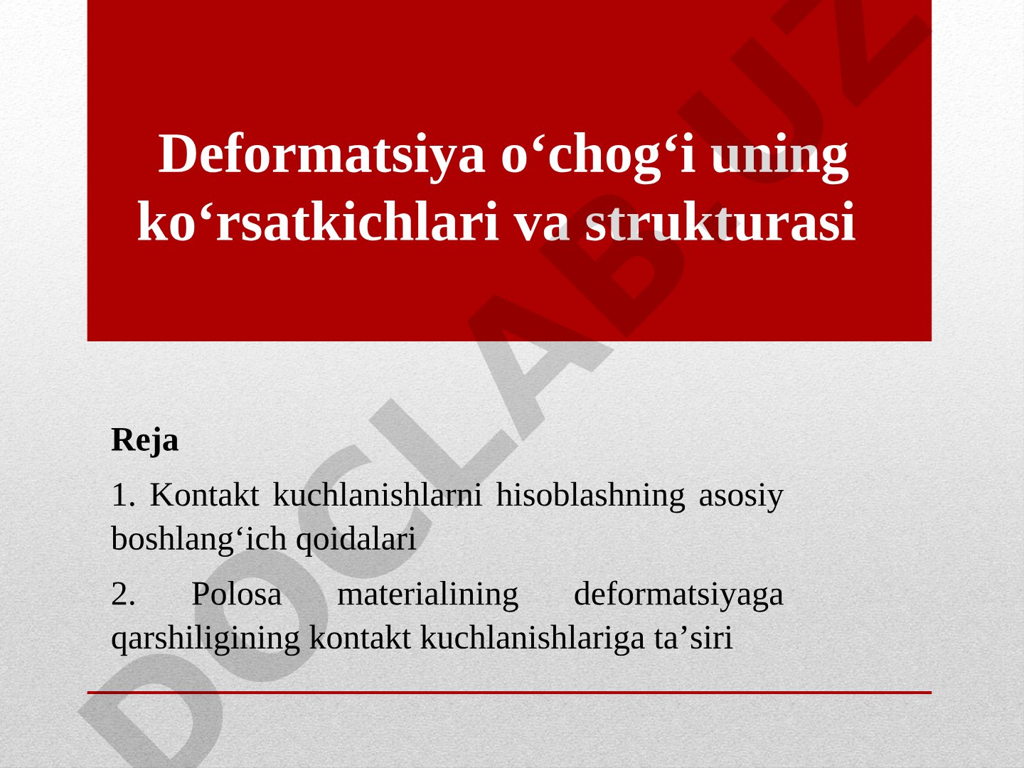 Deformatsiya o‘chog‘i uning ko‘rsatkichlari va strukturasi