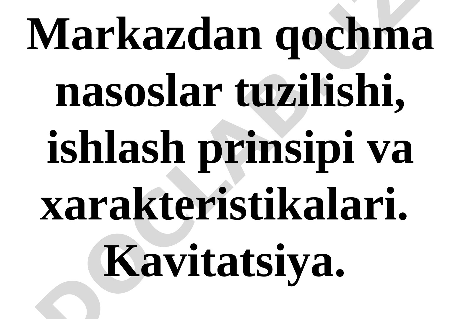 Markazdan qochma nasoslar tuzilishi, ishlash prinsipi va xarakteristikalari. Kavitatsiya