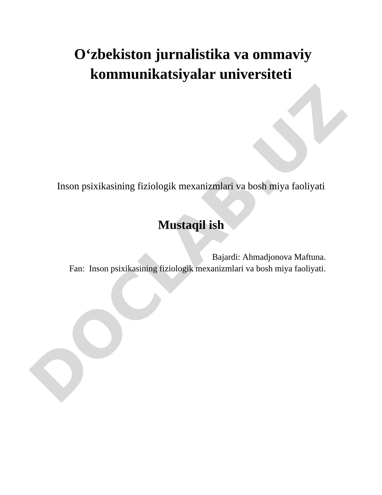 Inson psixikasining fiziologik mexanizmlari va bosh miya faoliyati