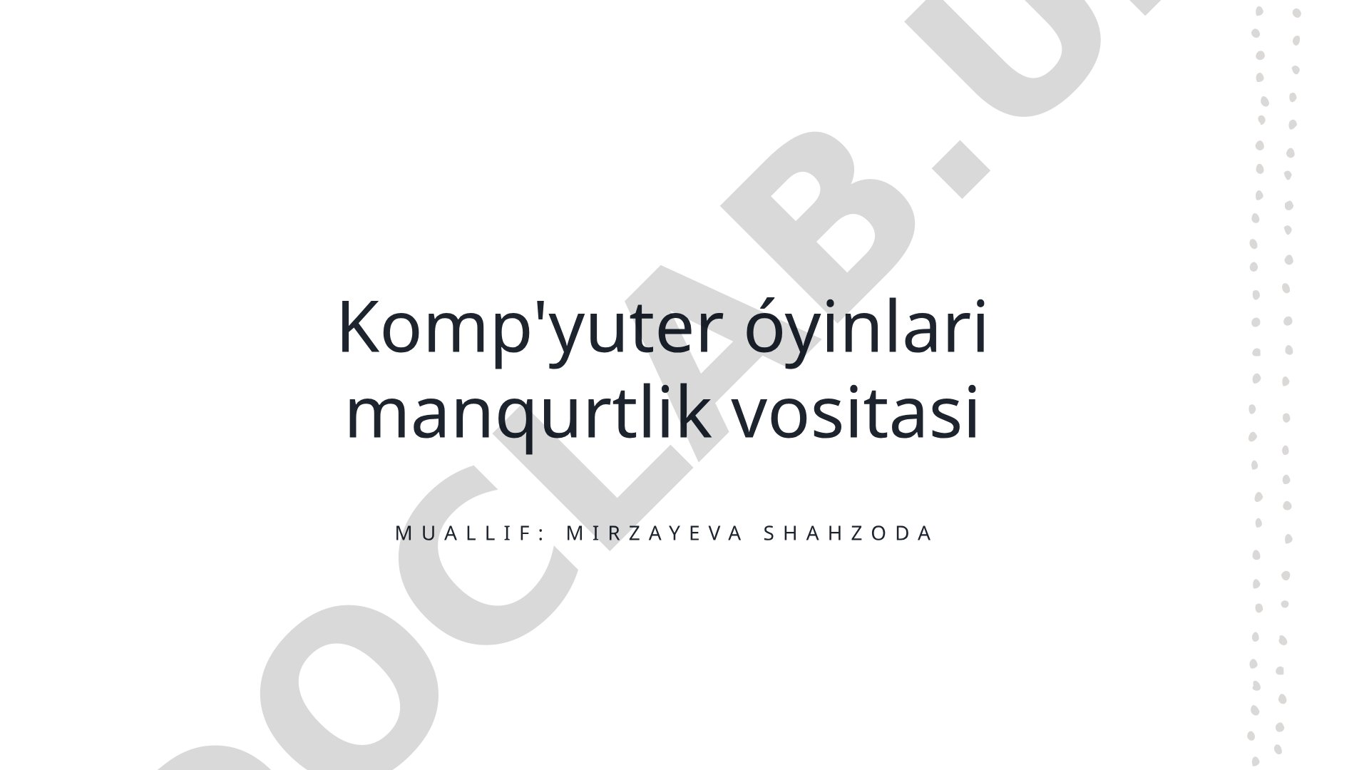 Kompyuter o'yinlari manqurtlik vositasi
