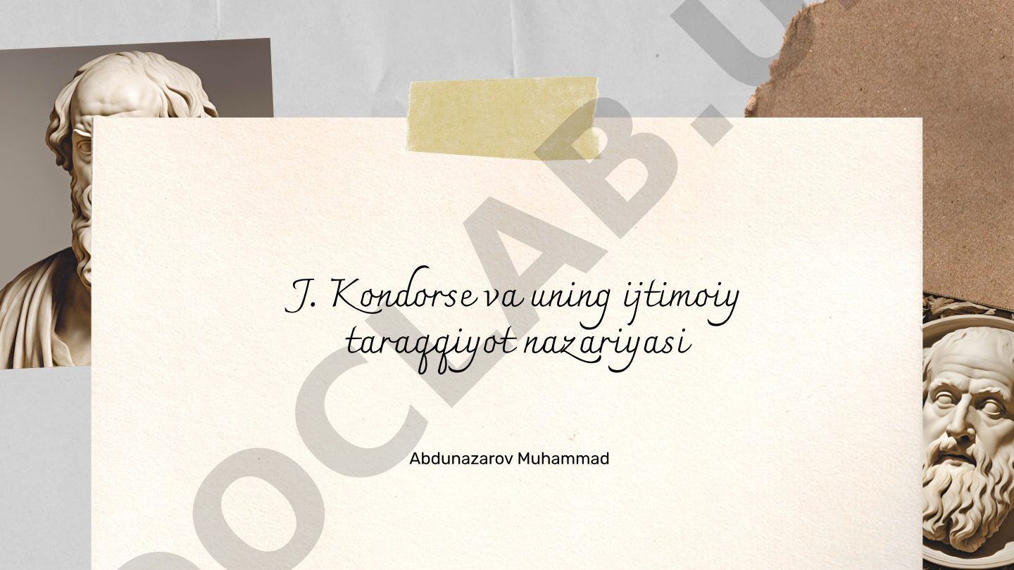 J. Kondorse va uning ijtimoiy taraqqiyot nazariyasi