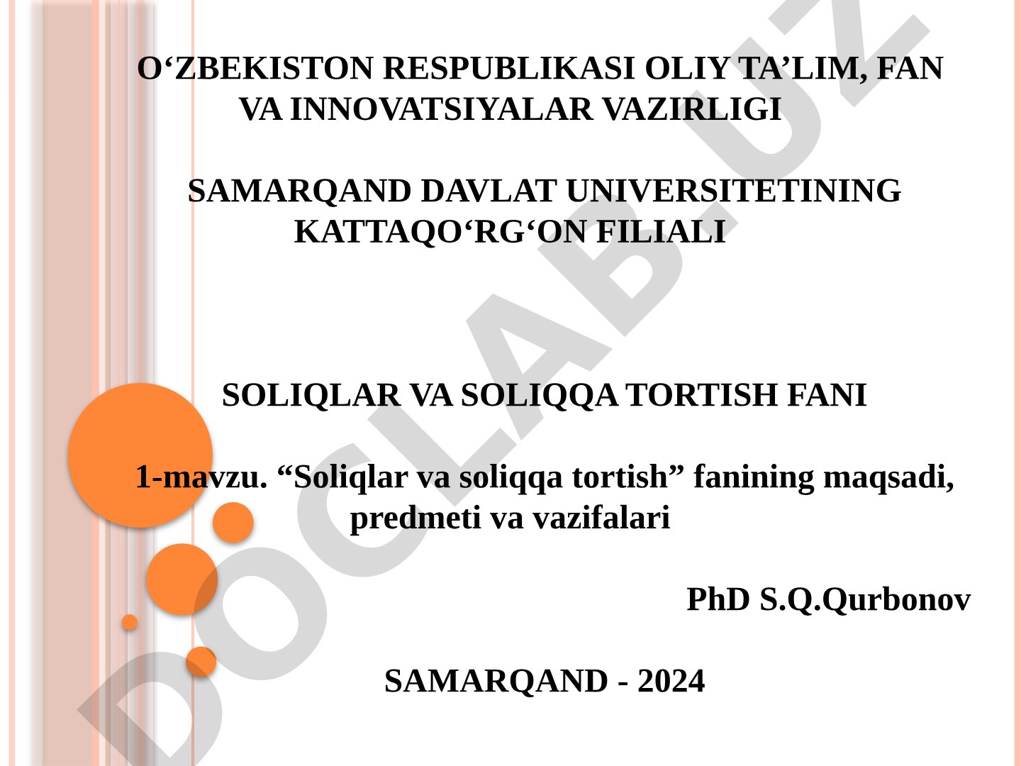 Soliqlar va soliqqa tortish fanining maqsadi, predmeti va vazifalari