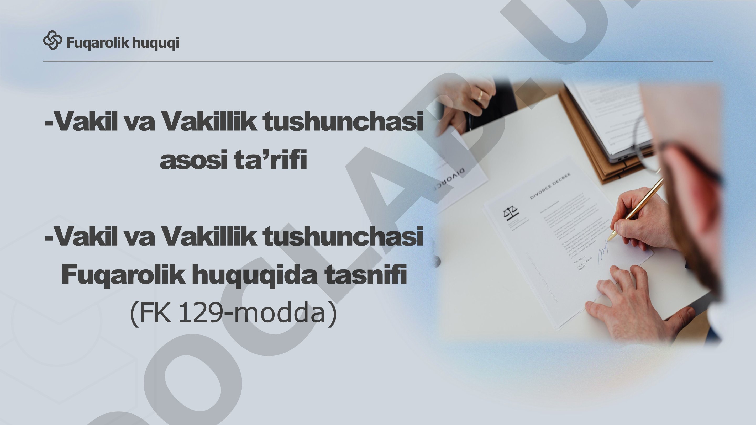 Fuqarolik huquqida vakil va vakillik tushunchasi