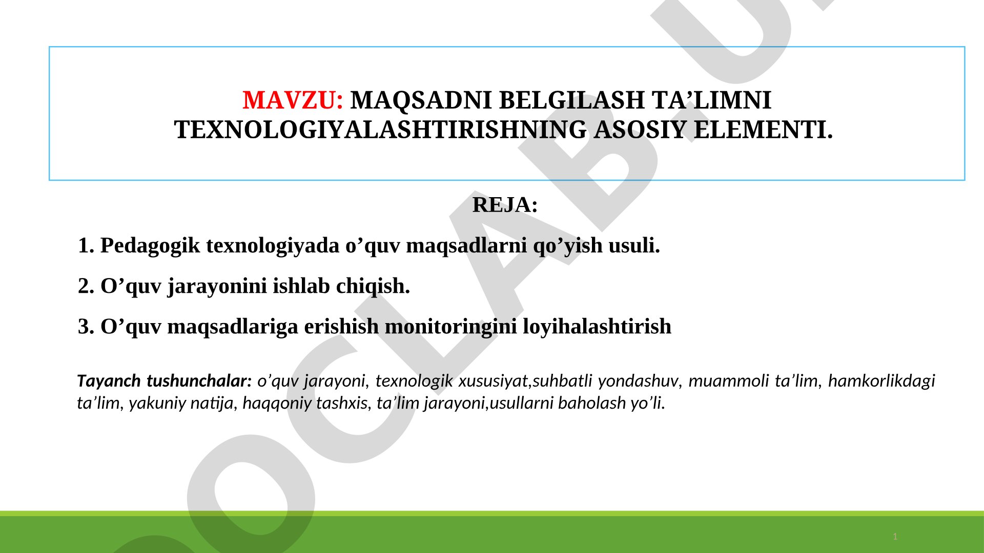 MАQSАDNI BЕLGILАSH TА’LIMNI TЕXNОLОGIYALАSHTIRISHNING АSОSIY ELЕMЕNTI