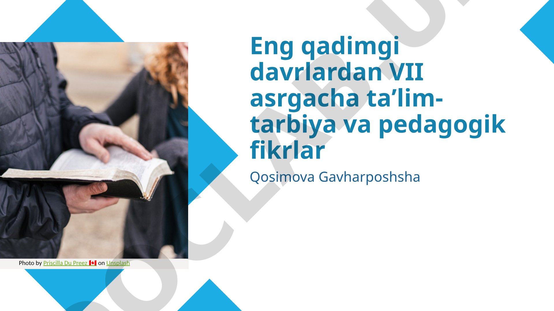 Eng qadimgi davrlardan VII asrgacha taʼlim-tarbiya va pedagogik fikrlar