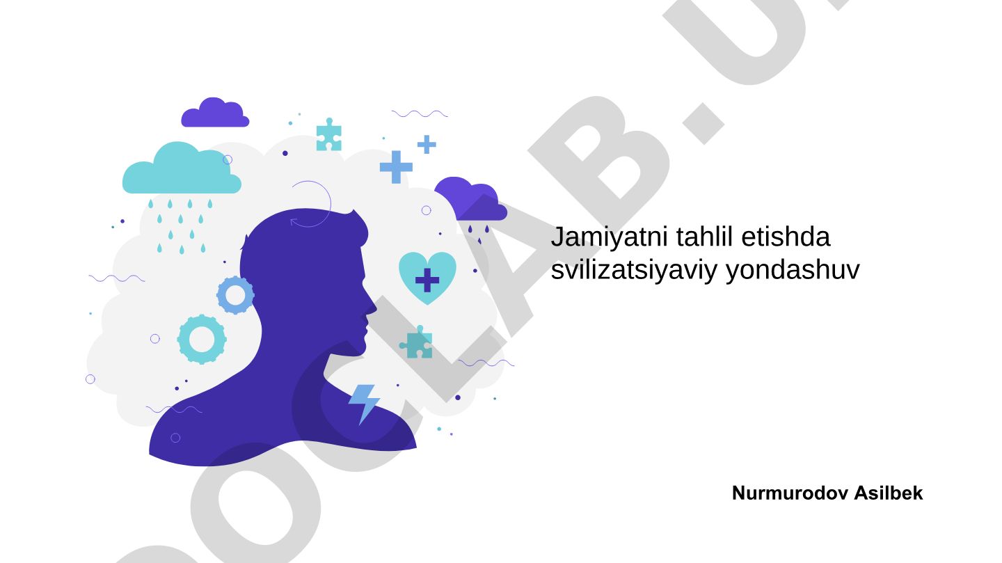 Jamiyatni tahlil etishda sivilizatsiyaviy yondashuv
