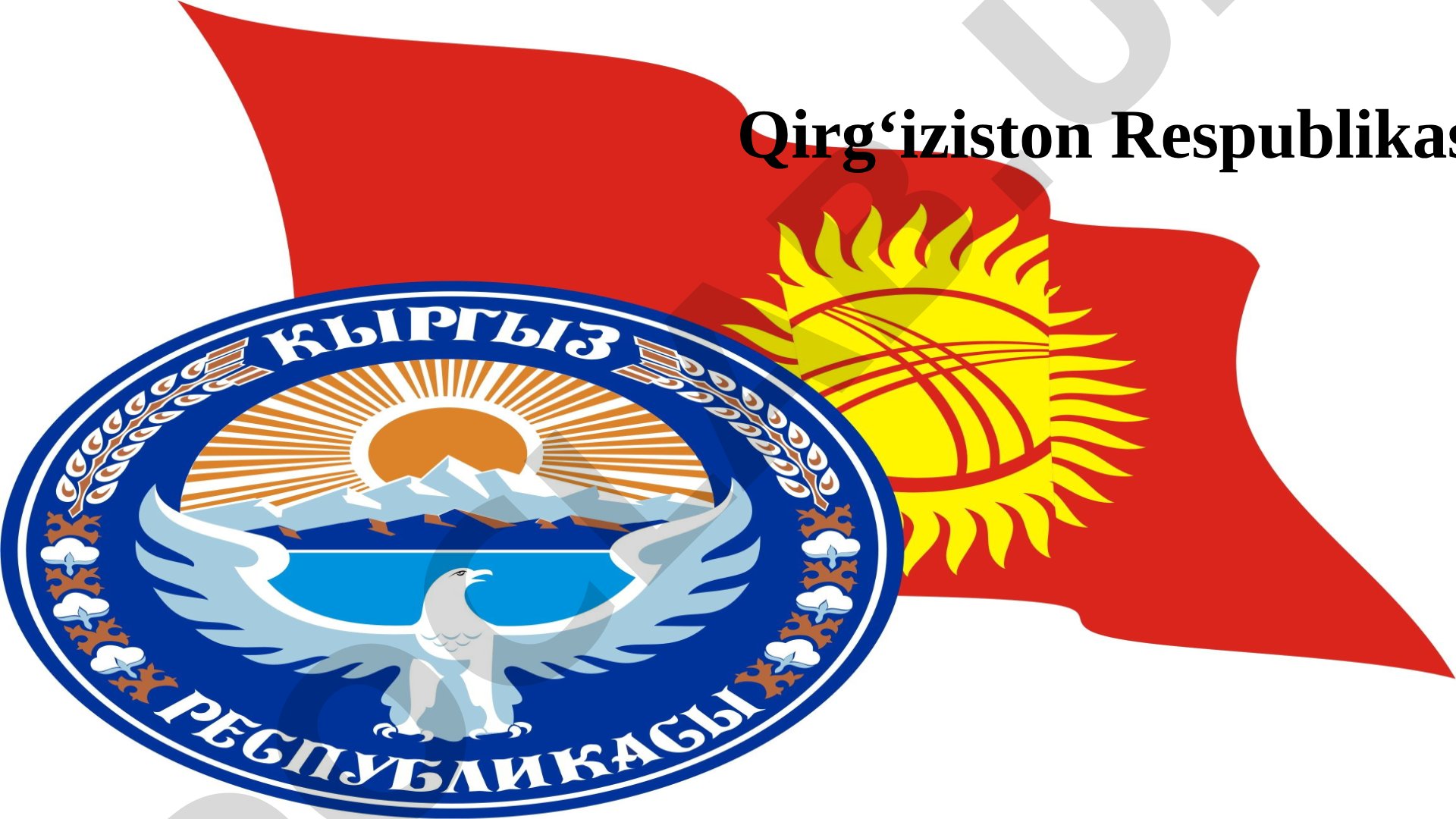 Qirg'izistonning iqtisodiy geografik o'rni, tabiiy sharoiti va resurslari