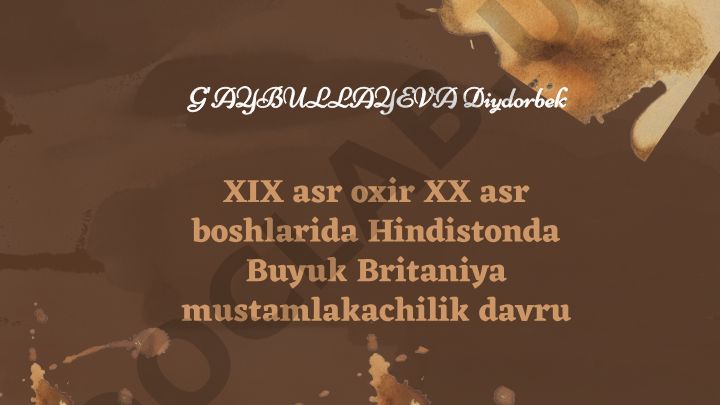 XIX asr oxiri XX asr boshlarida Hindistonda Buyuk Britaniya mustamlakachilik davri