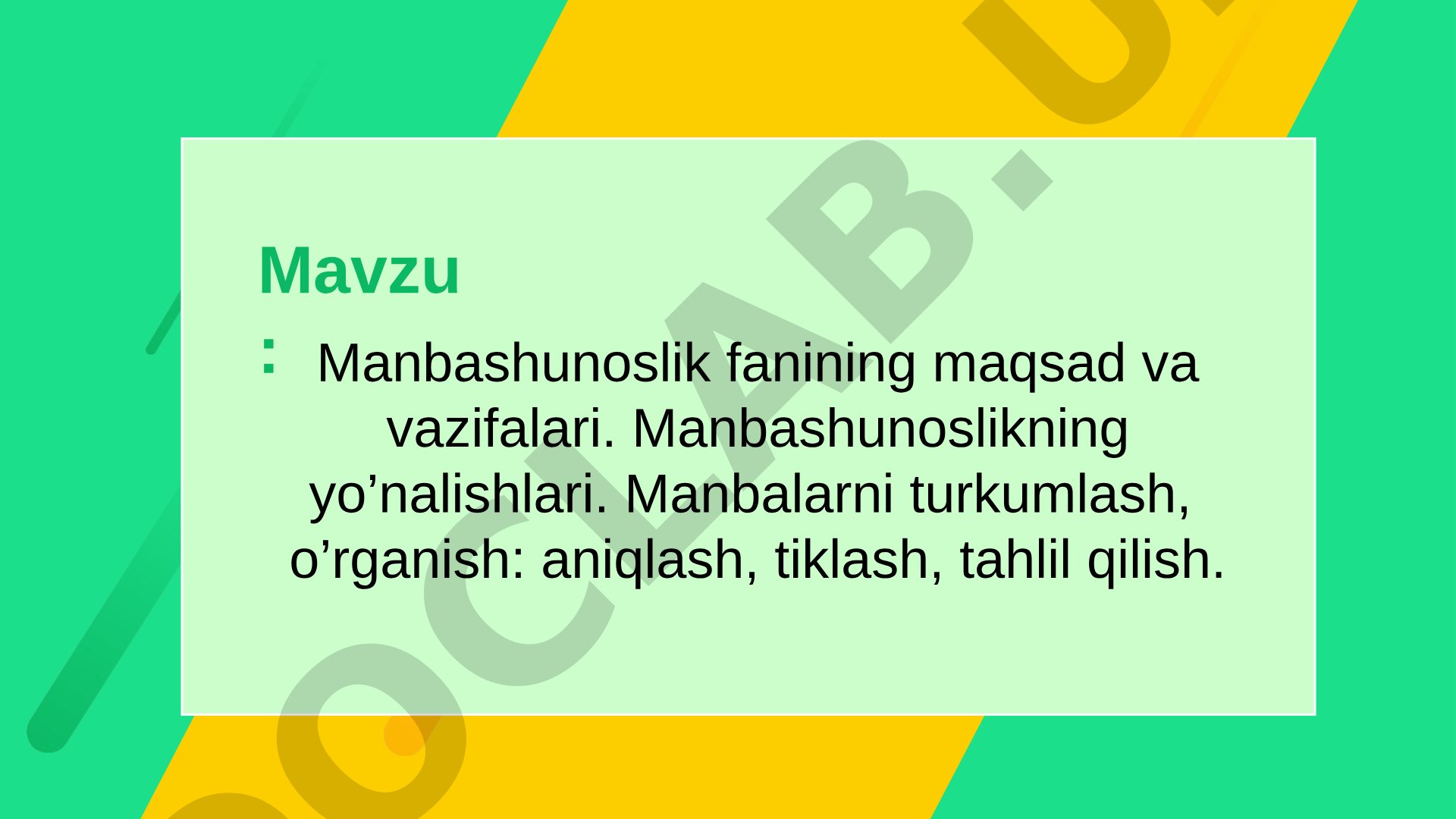 Manbashunoslik fanining maqsad va vazifalari