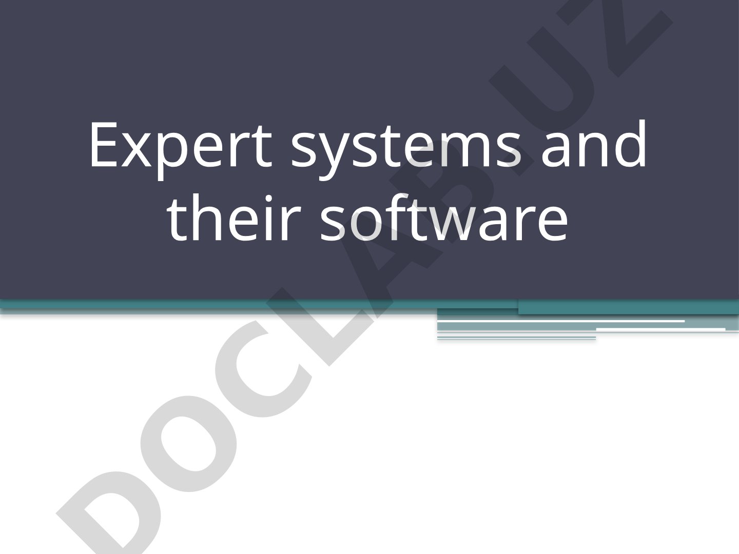 Expert systems and their software
