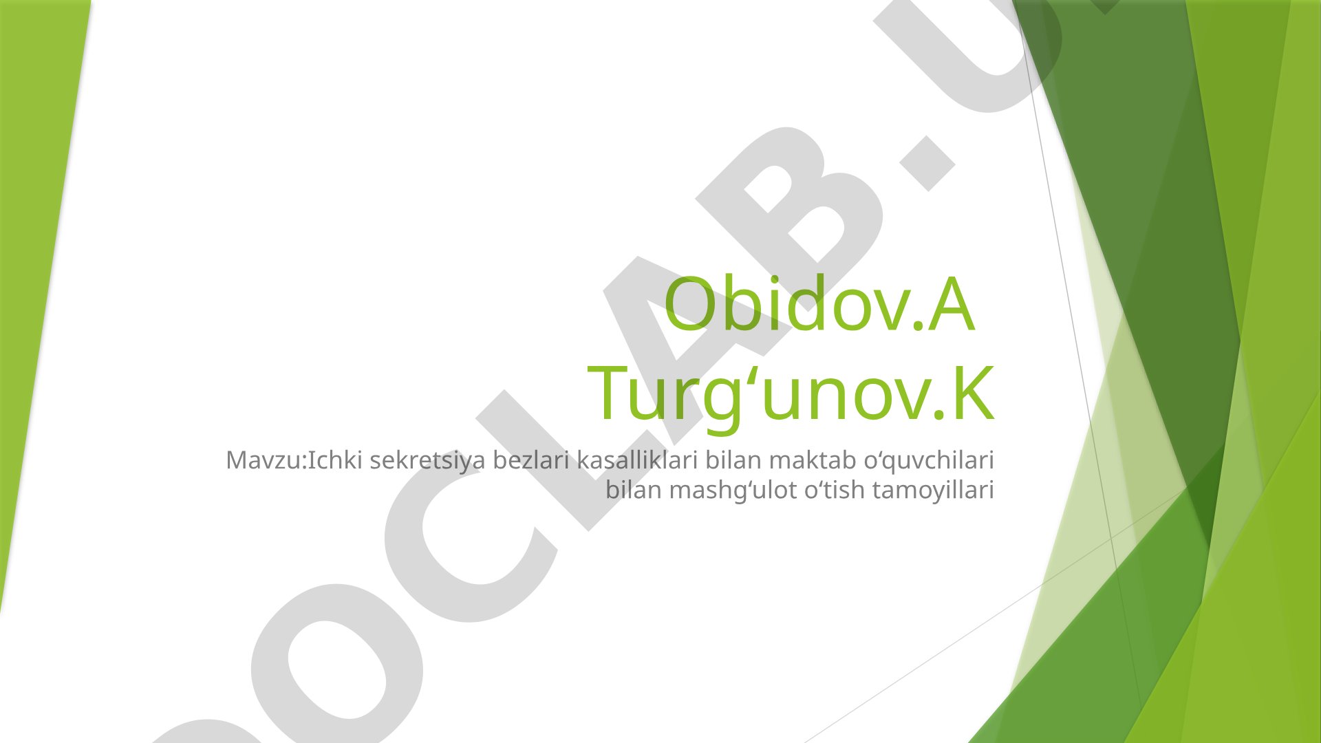 Ichki sekretsiya bezlari kasalliklari bilan maktab o‘quvchilari bilan mashg‘ulot o‘tish tamoyillari