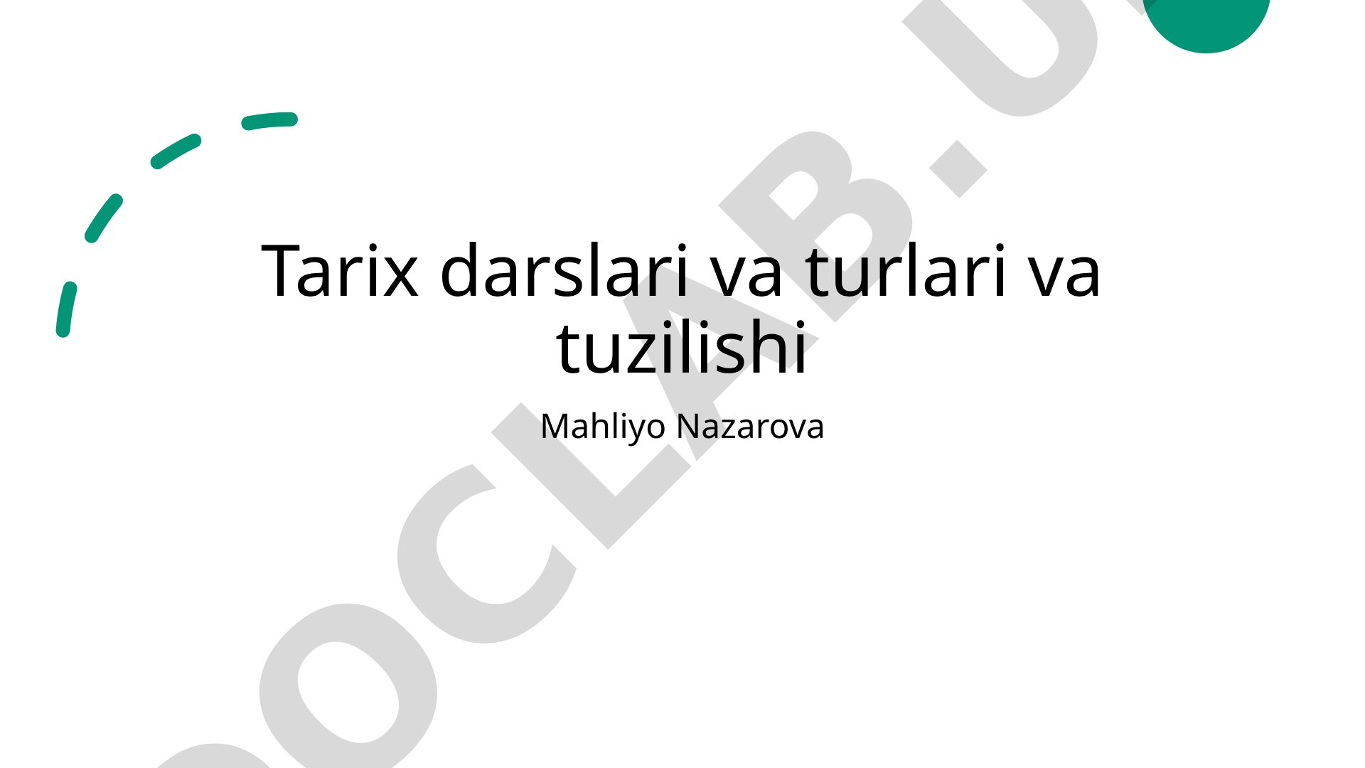 Tarix darslarining shakllari, tuzilishi va pedagogik asoslari