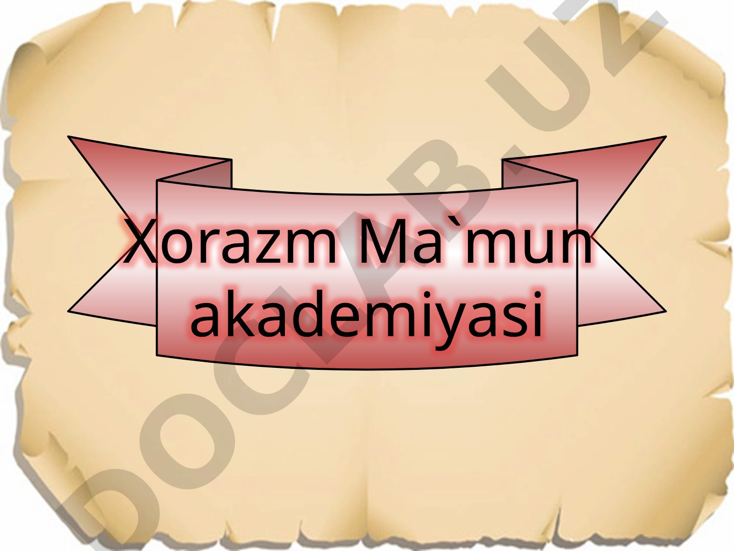 Xorazm Ma'mun akademiyasi va ilmiy markazlar tarixi