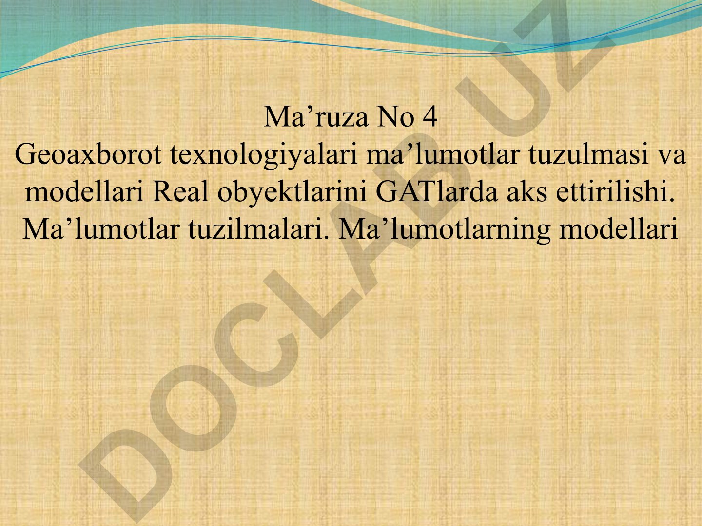 Geoaxborot texnologiyalari maʼlumotlar tuzulmasi va modellari