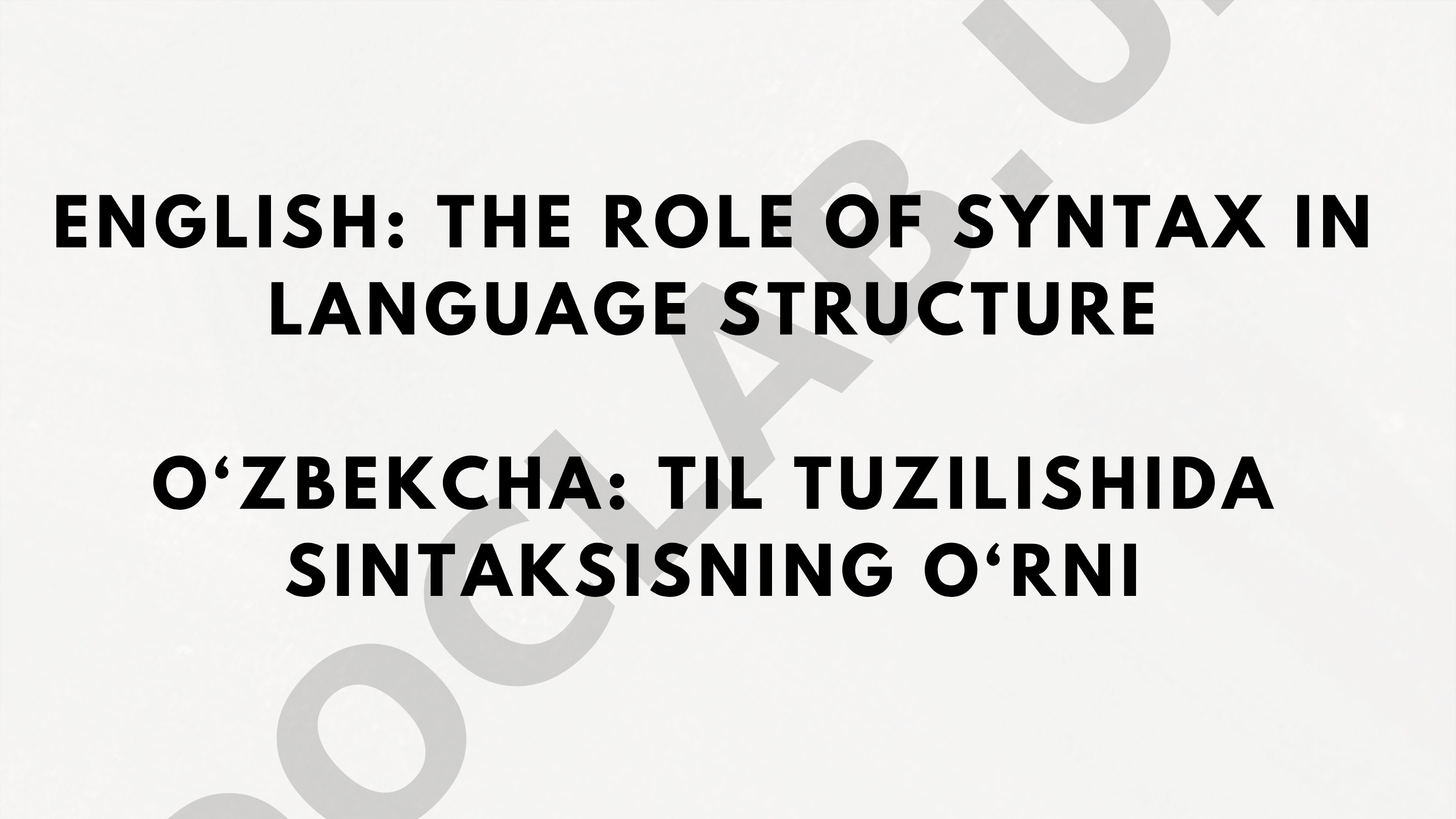 The role of syntax in language structure