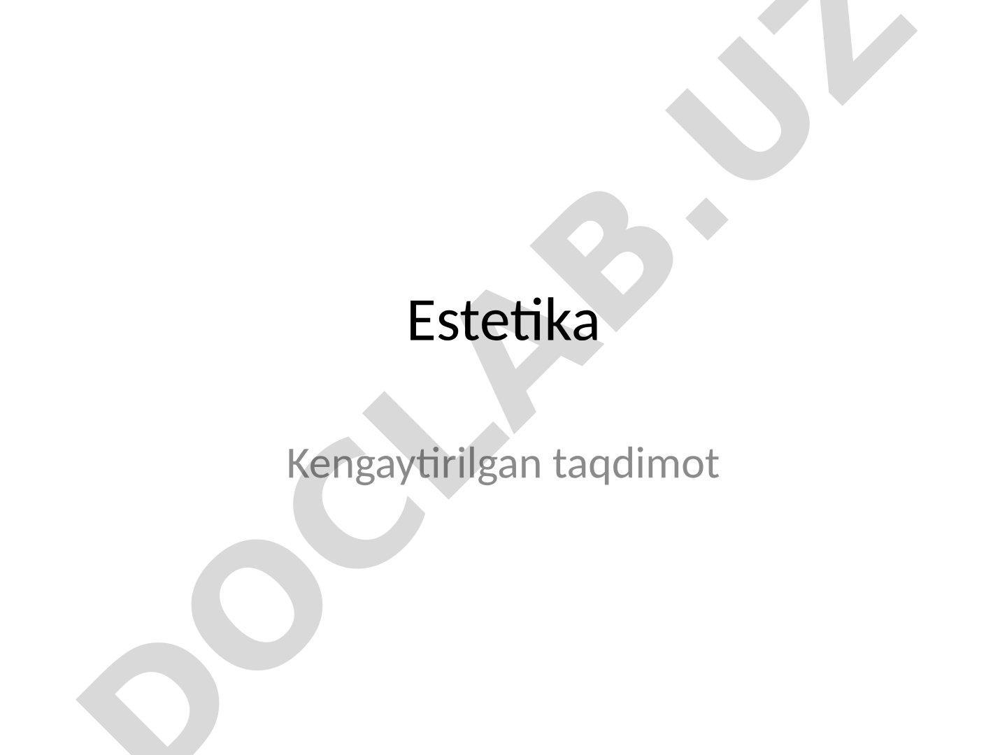 Estetika fanining tadqiqot doirasi va estetik kategoriyalar