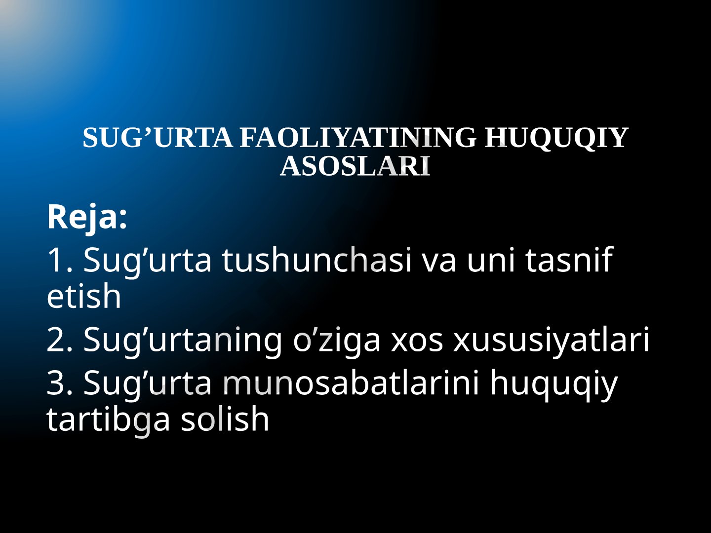 Sug'urta faoliyatining huquqiy asoslari