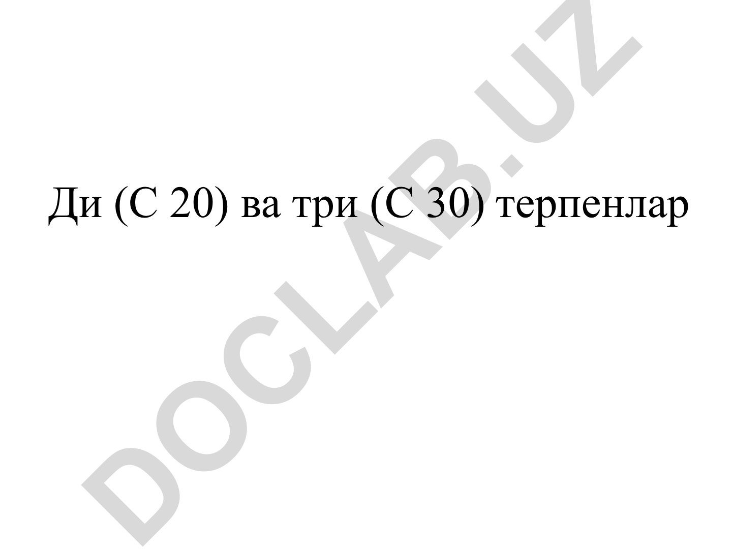 Дитерпенларнинг синфланиши, физик-кимёвий хоссалари ва turlari