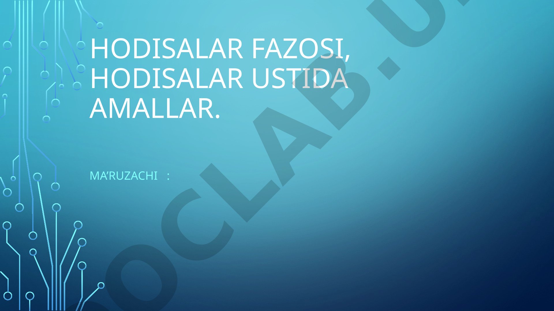 Hodisalar fazosi, hodisalar ustida amallar