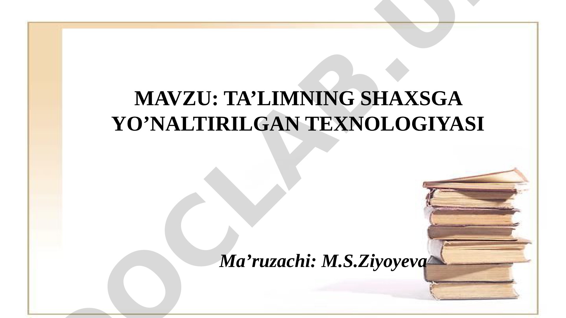 Ta'limning shaxsga yo'naltirilgan texnologiyasi