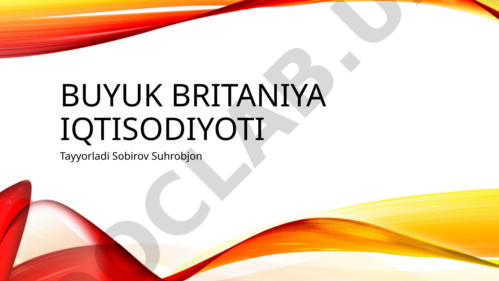 Buyuk Britaniya iqtisodiyoti va geografiyasi