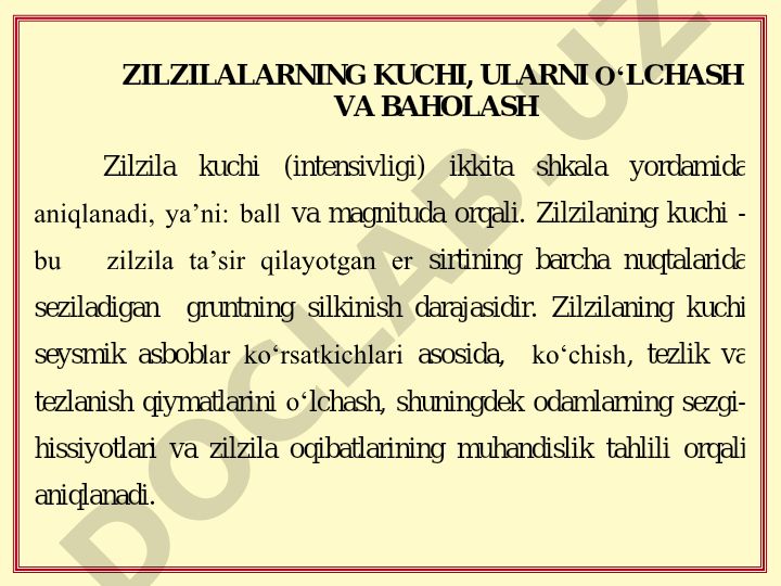 Zilzilalarning kuchi, ularni o‘lchash va baholash