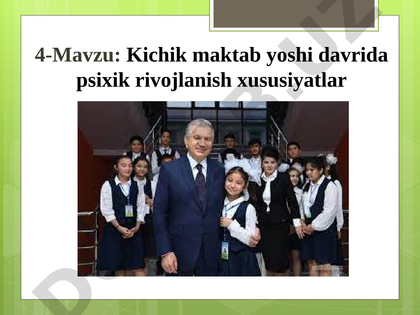 Kichik maktab yoshi davrida psixik rivojlanish xususiyatlari