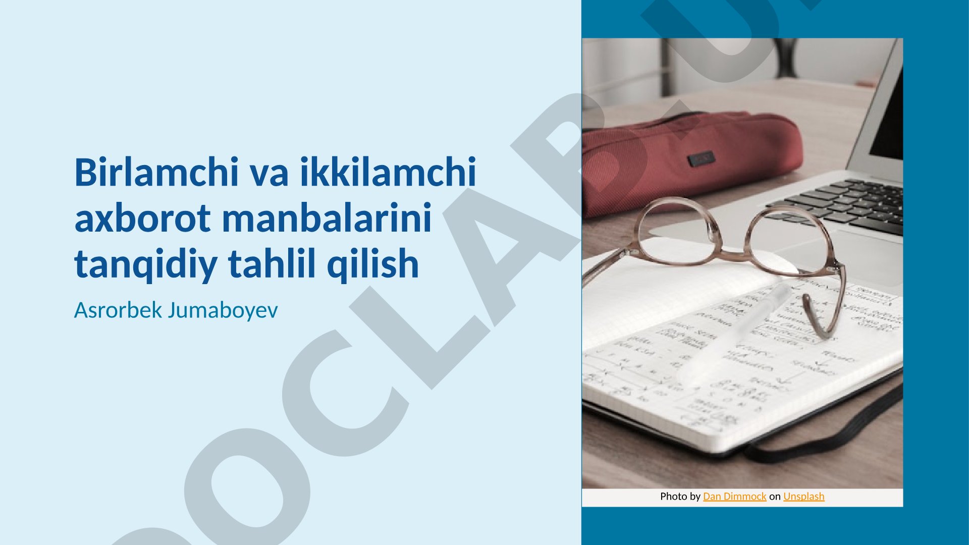 Birlamchi va ikkilamchi axborot manbalarini tanqidiy tahlil qilish