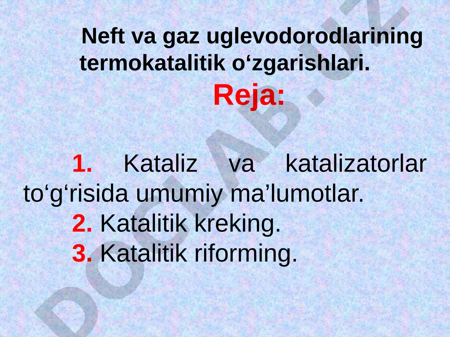 Neft va gaz uglevodorodlarining termokatalitik o'zgarishlari