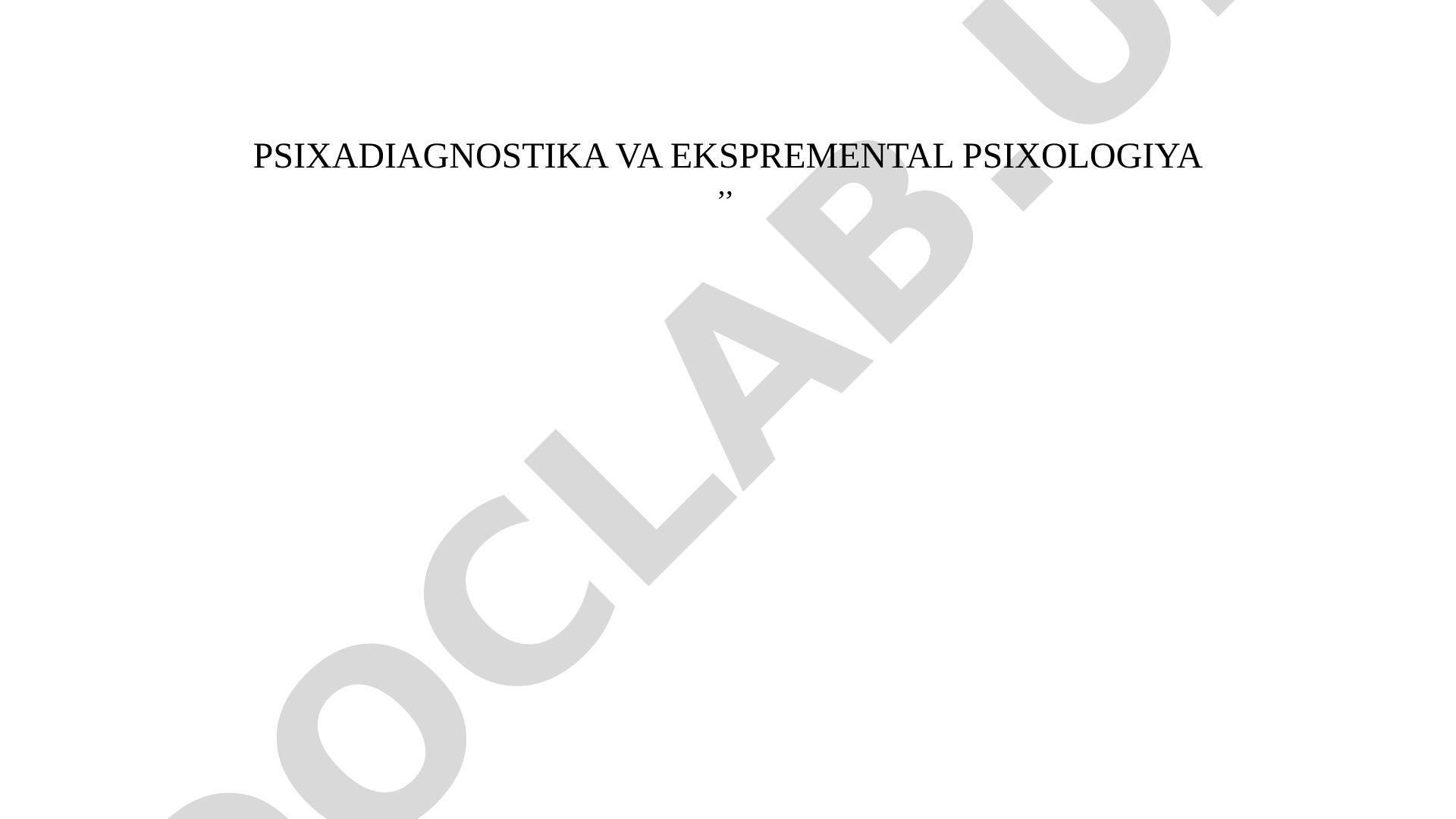 Psixadiagnostika va eksperemental psixologiya