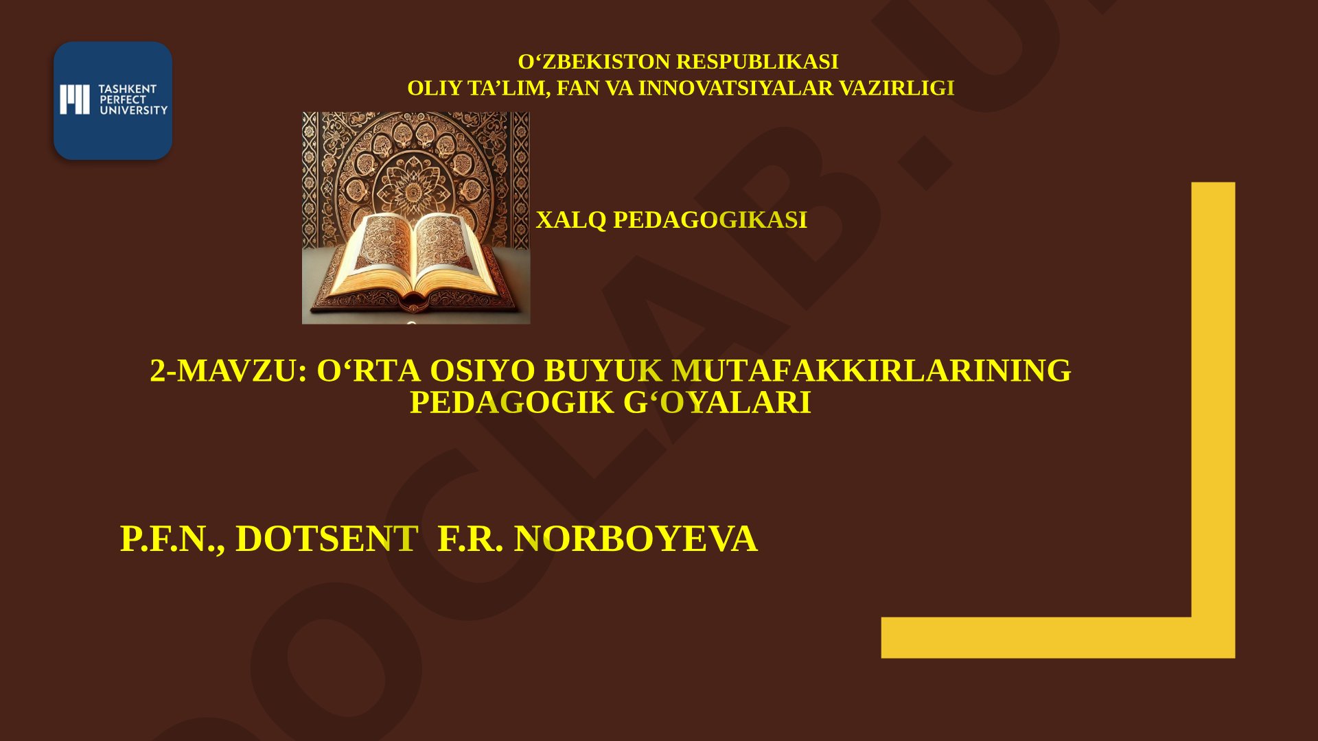 O‘rtа Osiyo buyuk mutаfаkkirlаrining pedаgogik g‘oyalаri