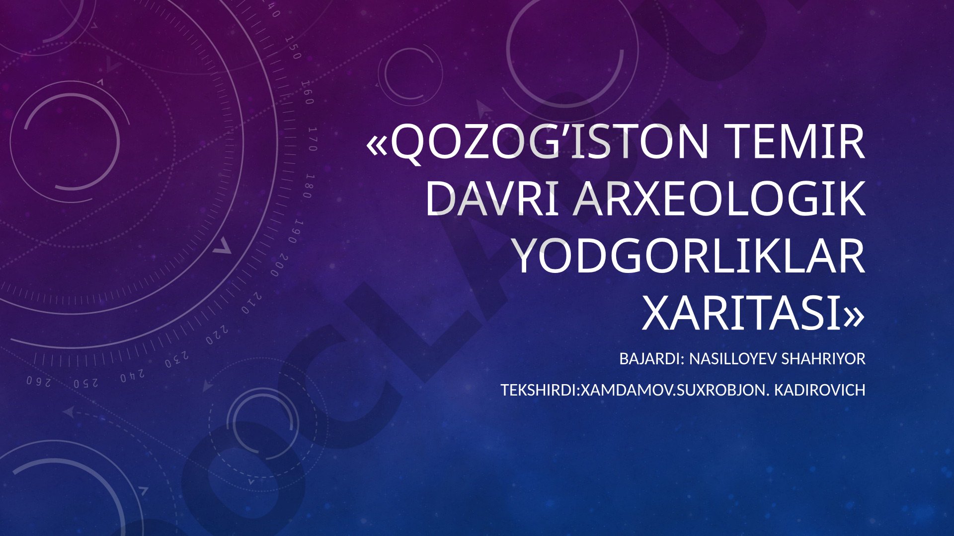 Qozog'iston temir davri arxeologik yodgorliklari xaritasi