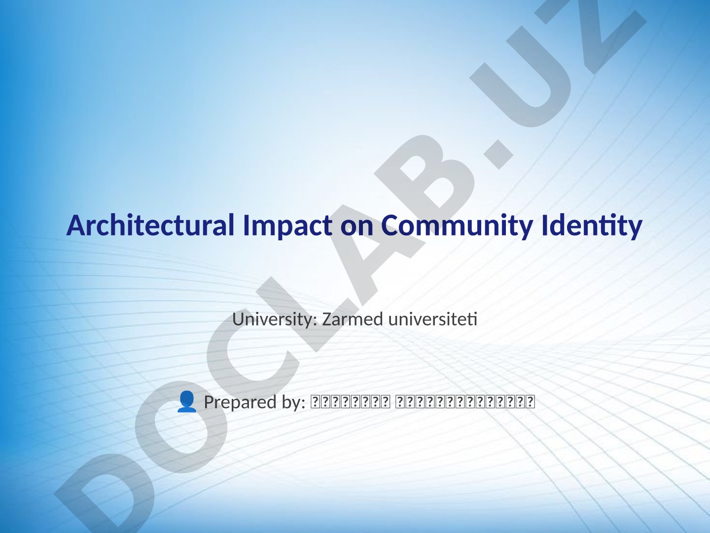 Architectural Impact on Community Identity